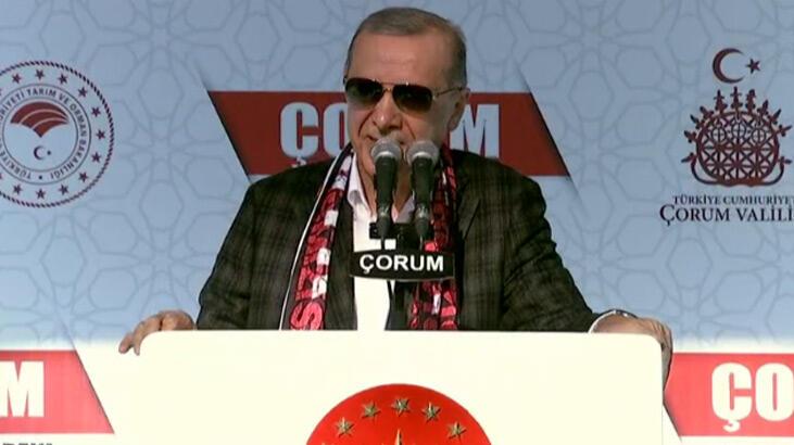 Son dakika... Cumhurbaşkanı Erdoğan'dan Çorum'da önemli açıklamalar
